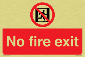 No fire exit Prohibition Sign